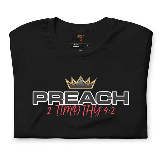 PREACH 2 Timothy 4:2 Unisex t-shirt