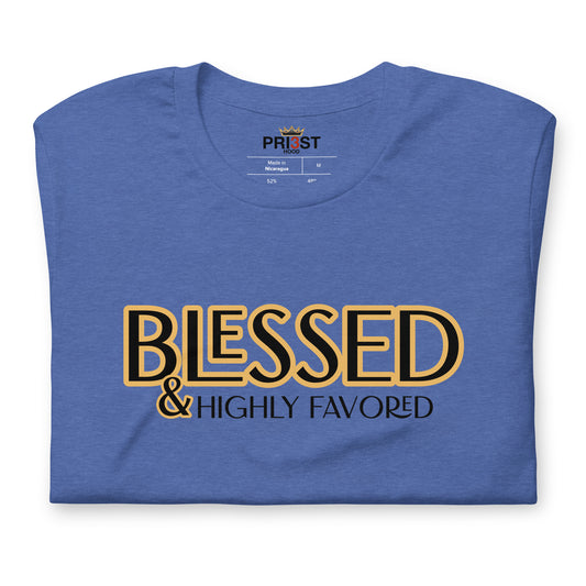 BLESSED & Highly Favored Unisex t-shirt